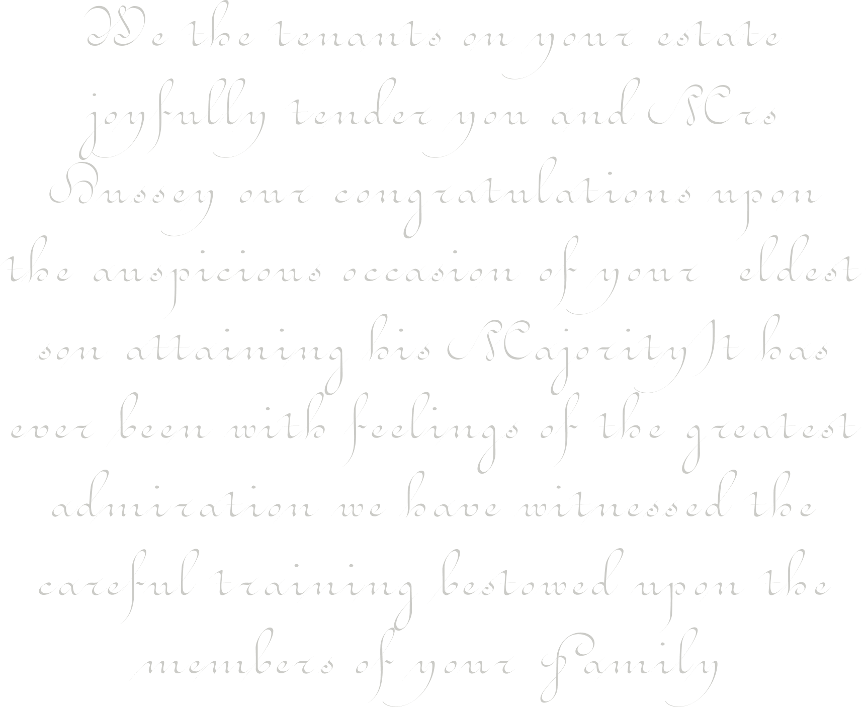 An address from tenants congratulating their landlord on his eldest son attaining his majority, set in Daturne